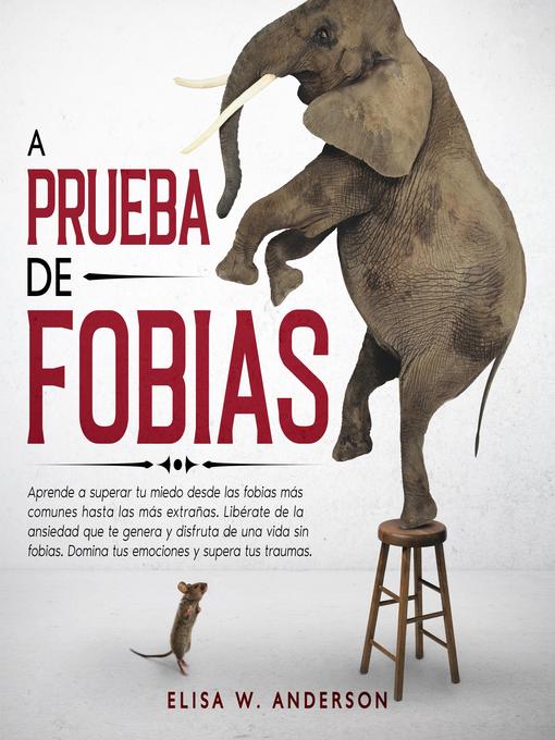 Title details for A PRUEBA DE FOBIAS by ELISA W. ANDERSON - Wait list
